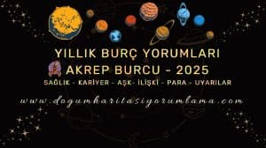 Akrep Burcu 2025: Yıllık Burç Yorumları: 2025 Akrep Burcu