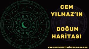 Cem Yılmaz’ın Doğum Haritası: Mizahın Yıldızlarla Buluşması