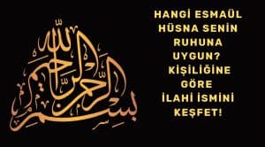 Hangi Esmaül Hüsna Senin Ruhuna Uygun? – Kişiliğine Göre İlahi İsmini Keşfet!