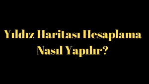 Yıldız Haritası Hesaplama